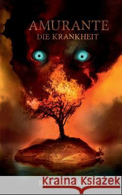 Amurante: Die Krankheit Rico Forwerk 9783746077154 Books on Demand - książka