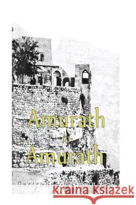 Amurath to Amurath Gertrude Lowthian Bell 9781535451635 Createspace Independent Publishing Platform - książka