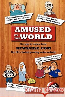 Amused By The World Richard Smith 9781445237251 Lulu.com - książka