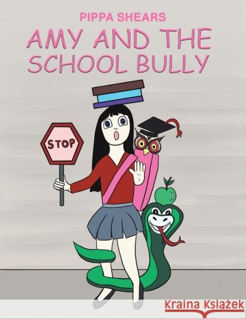 Amy and the School Bully Pippa Shears 9781035809691 Austin Macauley Publishers - książka