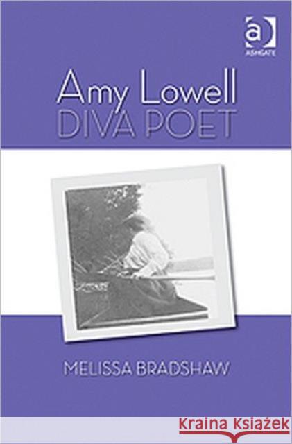 Amy Lowell, Diva Poet  9781409410027 Ashgate Publishing Limited - książka