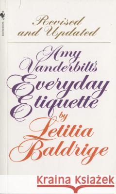 Amy Vanderbilt's Everyday Etiquette Letitia Baldrige 9780553277548 Bantam Books - książka