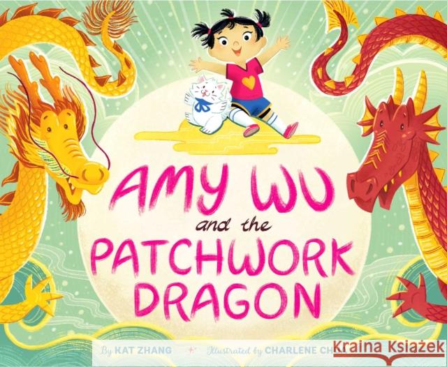 Amy Wu and the Patchwork Dragon Kat Zhang Charlene Chua 9781534463639 Simon & Schuster - książka