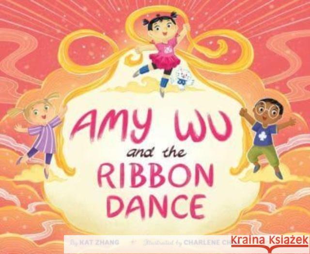 Amy Wu and the Ribbon Dance Kat Zhang Charlene Chua 9781665916721 Simon & Schuster - książka