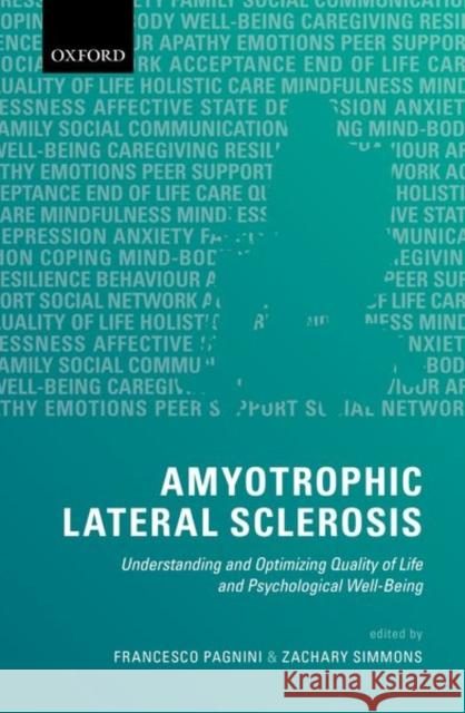 Amyotrophic Lateral Sclerosis: Understanding and Optimizing Quality of Life and Psychological Well-Being Pagnini, Francesco 9780198757726 Oxford University Press, USA - książka