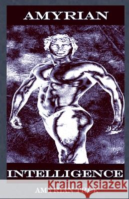 Amyrian Intelligence Amyrian True 9798227478252 Amyrian True - książka