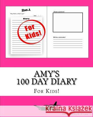 Amy's 100 Day Diary K. P. Lee 9781519442314 Createspace - książka