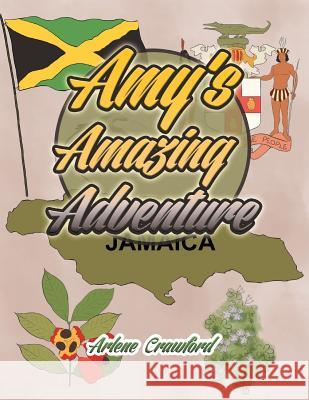 Amy's Amazing Adventure Arlene Crawford 9781493162376 Xlibris Corporation - książka