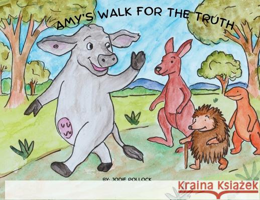 Amy's Walk for the Truth Jodie Pollock 9781763525313 Chillax Lounge - książka