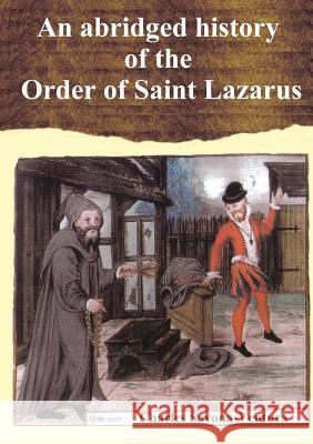 An abridged history of the Order of Saint Lazarus of Jerusalem Savona-Ventura, Charles 9781326515522 Lulu.com - książka