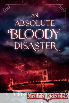 An Absolute Bloody Disaster Lindsay Clement 9781737359319 Novelitica - książka