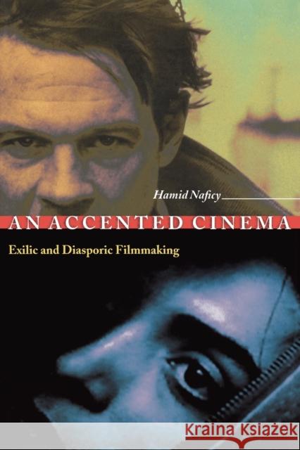 An Accented Cinema: Exilic and Diasporic Filmmaking Naficy, Hamid 9780691043913 Princeton University Press - książka