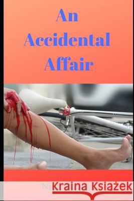 An Accidental Affair Nick Rayner 9781090933836 Independently Published - książka