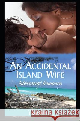 An Accidental Island Wife Yuwanda Black 9781386932093 Inkwell Editorial Publishing - książka