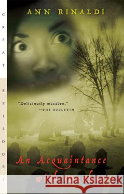An Acquaintance with Darkness Ann Rinaldi 9780152053871 Gulliver Books - książka