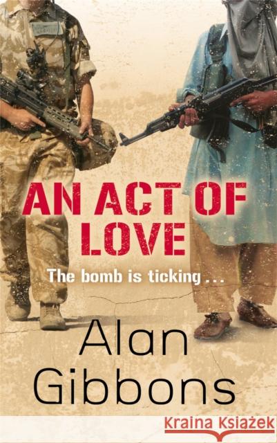 An Act of Love Alan Gibbons 9781780620183 Hachette Children's Group - książka