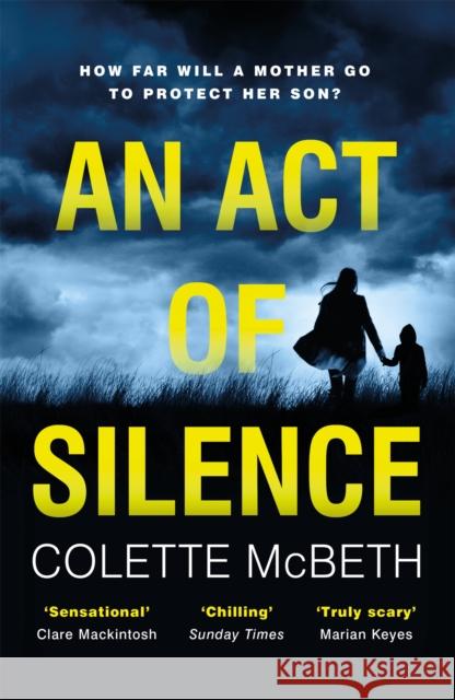 An Act of Silence: A gripping psychological thriller with a shocking final twist Colette McBeth 9781472226716 Headline Publishing Group - książka