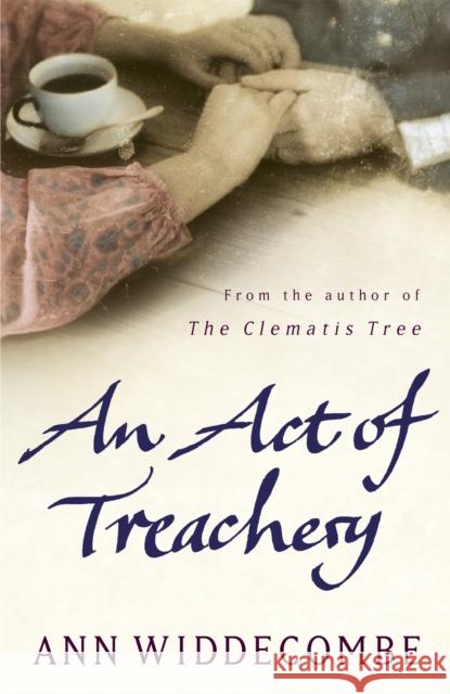 An Act of Treachery Ann Widdecombe 9781780226828 Orion Publishing Co - książka