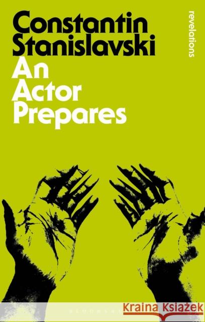 An Actor Prepares Konstantin Stanislavski 9781780938431 Bloomsbury Publishing PLC - książka