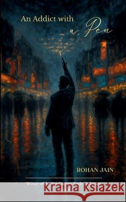 An Addict with a Pen Rohan Jain 9789371569736 Bookleaf Publishing - książka