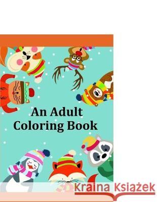 An Adult Coloring Book: Creative haven christmas inspirations coloring book J. K. Mimo 9781709928680 Independently Published - książka