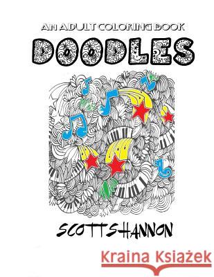 An Adult Coloring Book: Doodles Scott Shannon 9781530175840 Createspace Independent Publishing Platform - książka