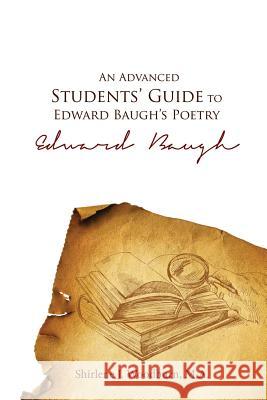 An Advanced Students' Guide To Edward Baugh's Poetry Shirlene J. Woodburn 9789768245298 LMH Publishing - książka