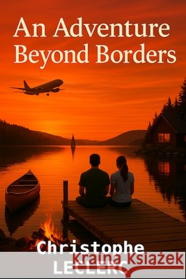 An adventure beyond borders Leclerc, Christophe 9798282369274 Independently Published - książka