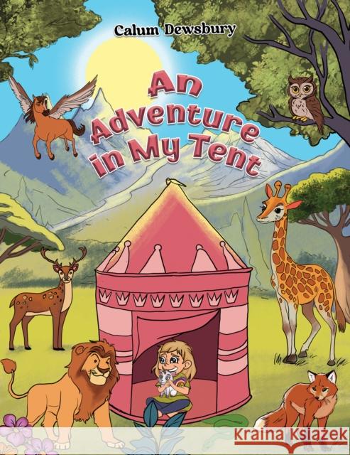 An Adventure in My Tent Calum Dewsbury 9781035871704 Austin Macauley Publishers - książka
