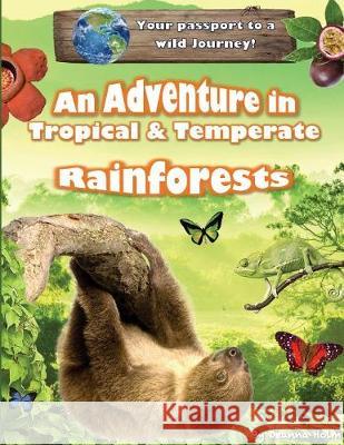 An Adventure in Tropical & Temperate Rainforests Deanna Holm Cheryl Stickney 9780997899801 Kitsap Publishing - książka