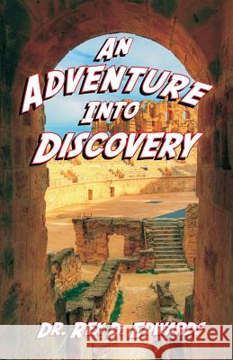 An Adventure Into Discovery Rex D. Edwards 9781572586130 Teach Services - książka