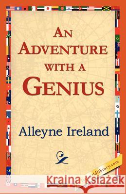 An Adventure with a Genius Alleyne Ireland 9781421824154 1st World Library - książka