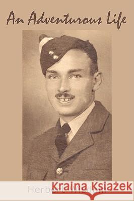 An Adventurous Life Herbert Wisdom 9781438951003 Authorhouse - książka