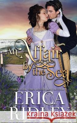An Affair by the Sea Erica Ridley 9781088016282 IngramSpark - książka