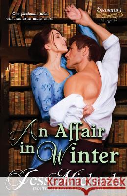 An Affair in Winter Jess Michaels 9781534686083 Createspace Independent Publishing Platform - książka
