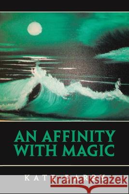 An Affinity with Magic Kate Darby 9781665591614 Authorhouse UK - książka
