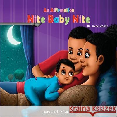 An Affirmation Nite Baby Nite Irene Smalls 9780978503185 McNeil Publishing - książka