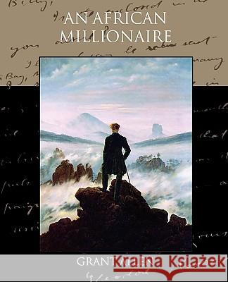 An African Millionaire Grant Allen 9781438532974 Book Jungle - książka