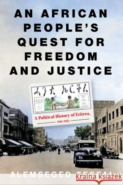 An African People’s Quest for Freedom and Justice: A Political History of Eritrea, 1941–1962 Alemseged Tesfai 9781805265078 Hurst & Co. - książka
