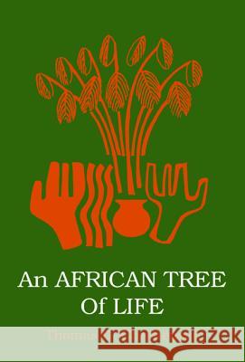 An African Tree of Life Thomas G. Christensen Richard R. Caemmerer 9781498278669 Wipf & Stock Publishers - książka