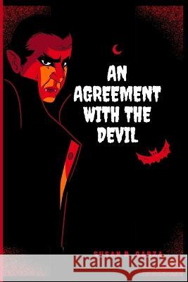 An agreement with the devil: Novel Susan R Garza 9798849815633 Independently Published - książka