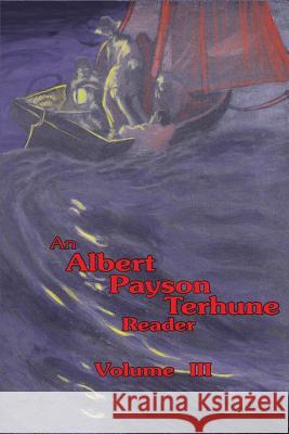 An Albert Payson Terhune Reader Vol. III Albert Payson Terhune, Rodney Schroeter 9781945307096 Silver Creek Press - książka