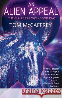 An Alien Appeal Tom McCaffrey 9781684338689 Black Rose Writing - książka