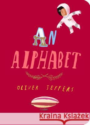 An Alphabet Oliver Jeffers Oliver Jeffers 9780399545429 Philomel Books - książka