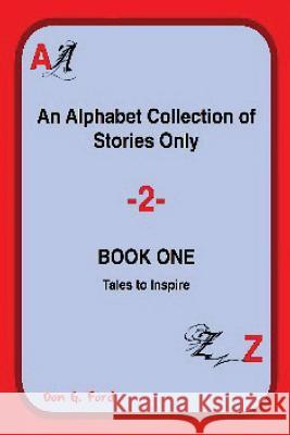 An Alphabet Collection of Stories - Book One MR Don G. Ford 9781725109285 Createspace Independent Publishing Platform - książka