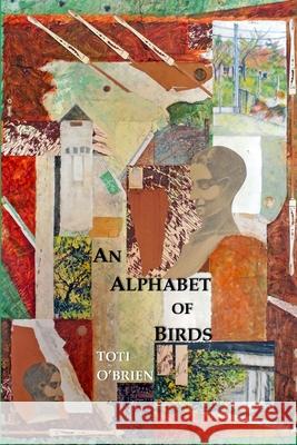 An Alphabet of Birds Toti O'Brien 9781945938412 Moonrise Press - książka