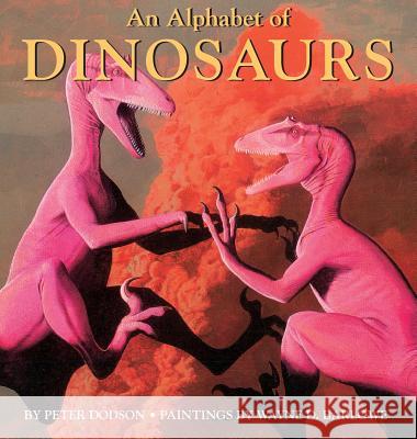 An Alphabet of Dinosaurs Peter Dodson Wayne D. Barlowe Michael Meaker 9781596875128 Milk & Cookies - książka