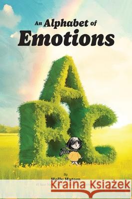 An Alphabet of Emotions Holly Hatam 9781069856104 Holly Hatam Publishing - książka
