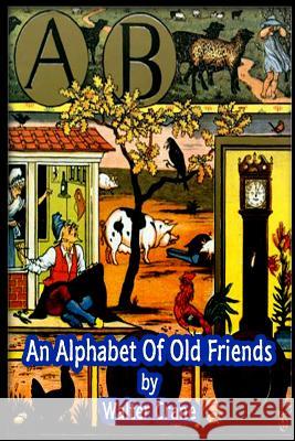 An Alphabet Of Old Friends Crane, Walter 9781477587058 Createspace - książka