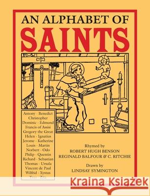 An Alphabet of Saints Robert Hugh Benson Reginald Balfour C. Ritchie 9781764135474 Cana Press - książka